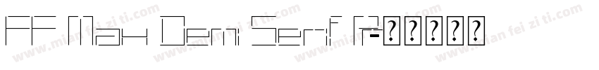 FF Max Demi Serif Pr字体转换